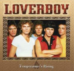 Loverboy : Temperature's Rising
